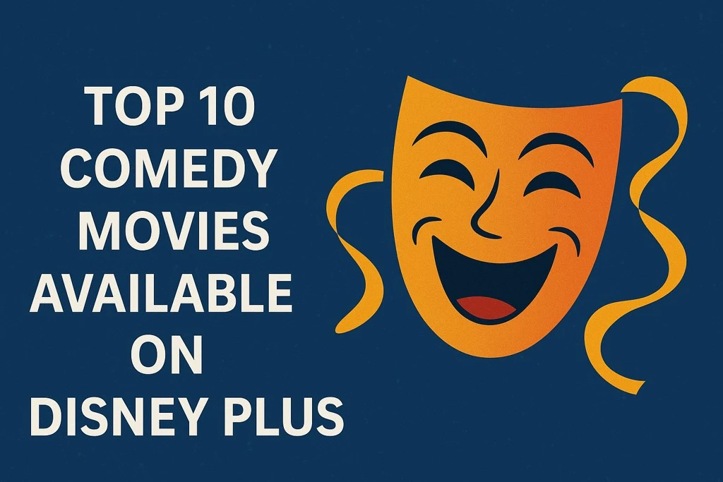 Top 10 Comedy Movies Available on Disney Plus