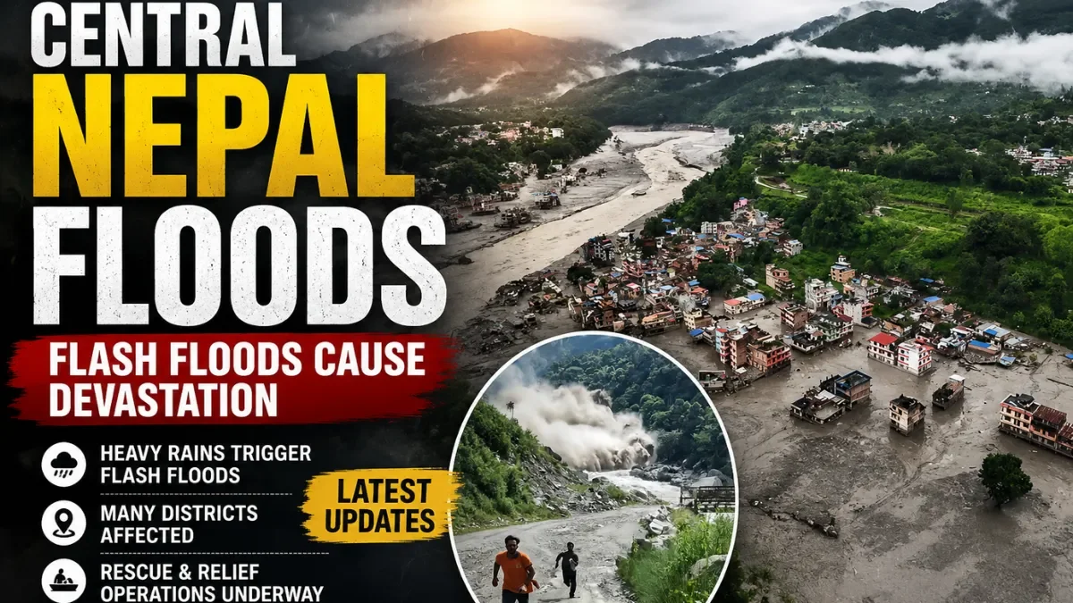 Central Nepal Floods: Latest Death Toll, Affected Districts and Rescue Updates